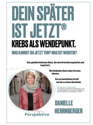 cover image of Dein Später ist Jetzt--Krebs als Wendepunkt